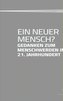 Ein neuer Mensch?