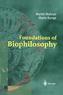 Foundations of Biophilosophy