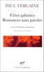 Fetes galantes/Romances sans paroles/Poemes saturniens