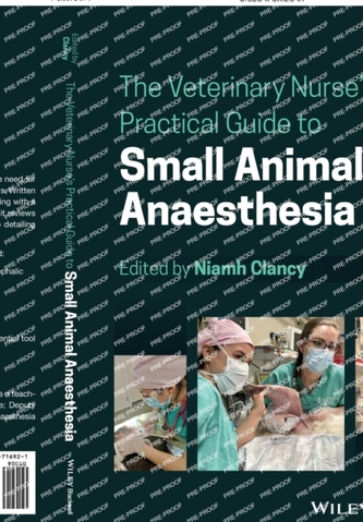 The Veterinary Nurse's Practical Guide to Small Animal Anaesthesia