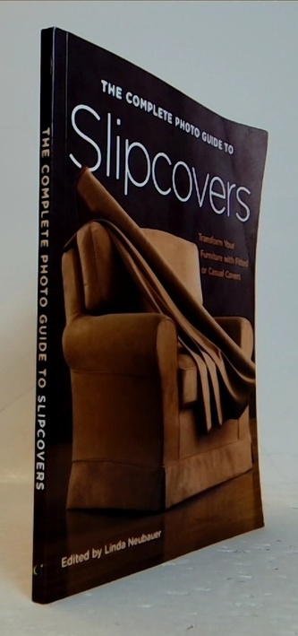 The complete photo guide to Slipcovers