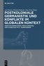 Postkoloniale Germanistik und Konflikte im globalen Kontext