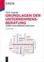 Grundlagen der Unternehmensberatung