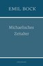 Michaelisches Zeitalter