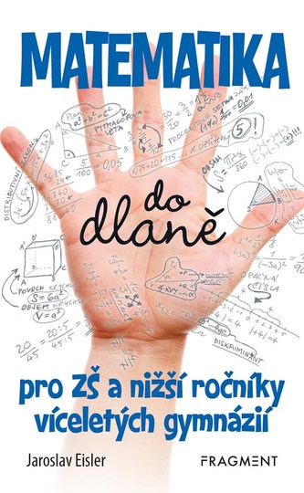 Matematika do dlaně pro ZŠ a nižší roč. vícelet. gymnázií