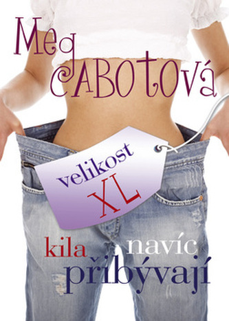 Velikost XL Kila navíc přibývají