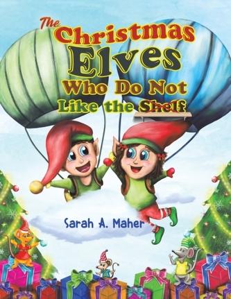 CHRISTMAS ELVES WHO DO NOT LIKE THE SHEL
