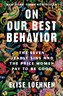 On Our Best Behavior