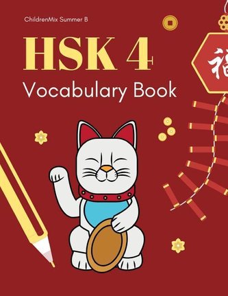 Hsk4 Vocabulary Book: Practice Test Hsk 4 Workbook Mandarin Chinese Character with Flash Cards Plus Dictionary. This Complete 60
