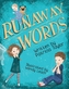 Runaway Words