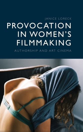 Provocation in Women's Filmmaking