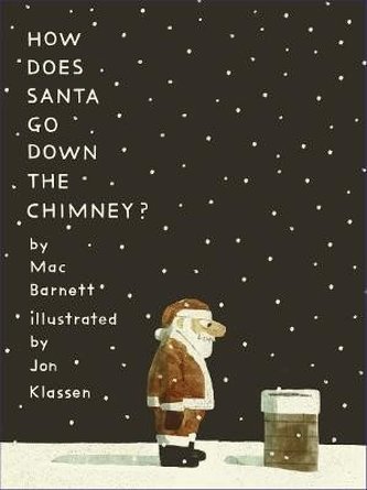 How Does Santa Go Down the Chimney? How Does Santa Go Down the Chimney?