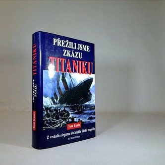 Přežili jsme zkázu Titaniku