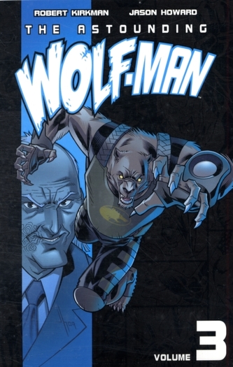 The Astounding Wolf-Man Volume 3
