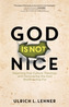 God Is Not Nice