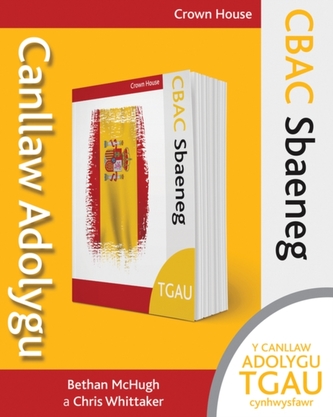 CBAC TGAU Sbaeneg - Canllaw Adolygu