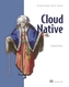 Cloud Native - Designing change-tolerant software