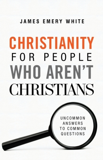 Christianity for People Who Aren't Christians