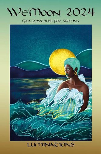 We'moon 2024 Spiral Edition: Gaia Rhythms for Womyn