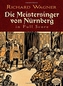 Die Meistersinger Von Nurnberg in Full Score