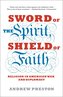 Sword of the Spirit, Shield of Faith: Religion in American War and Diplomacy