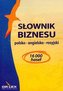 Słownik biznesu polsko-angielsko-rosyjski