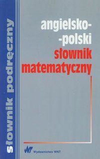 Słownik matematyczny angielsko-polski