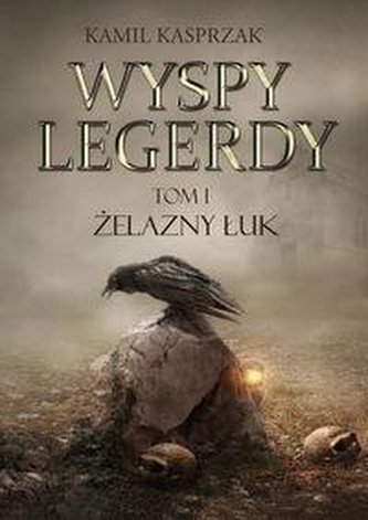 Wyspy Legerdy tom I Żelazny Łuk