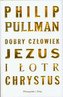 Dobry człowiek Jezus i łotr Chrystus