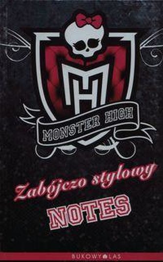Monster high Zabójczo stylowy notes
