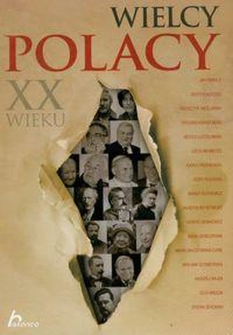 Historica. Wielcy Polacy XX wieku