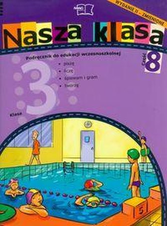 Nasza Klasa podręcznik z ćwiczeniami kl.3 cz.8 (w.II , lift)