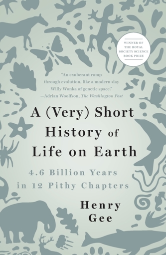 A (Very) Short History of Life on Earth