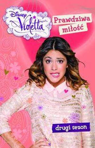 Violetta. Prawdziwa miłość