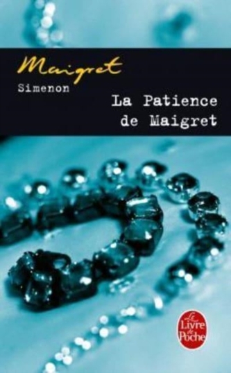 La patience de Maigret
