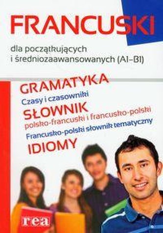 Francuski dla początkujących i średniozaawansowanych (A1-B1)
