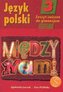 Między nami 3 część 2  Język Polski klasa 3 ćwiczenia  Gimnazjum