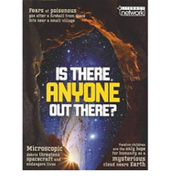 Literacy Network Middle Primary Upp Topic2:Mag: Is There Anyone Out Ther