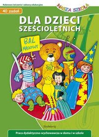 Dla dzieci sześcioletnich