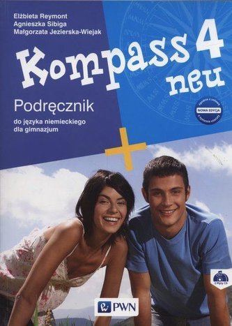 Kompass 4 neu. Nowa edycja. Podręcznik do języka niemieckiego dla gimnazjum