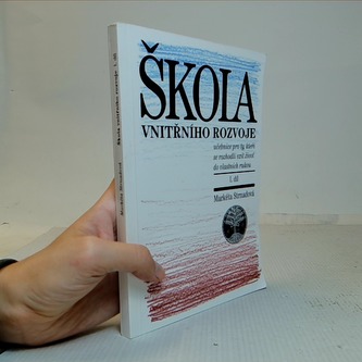 Škola vnitřního rozvoje I. díl