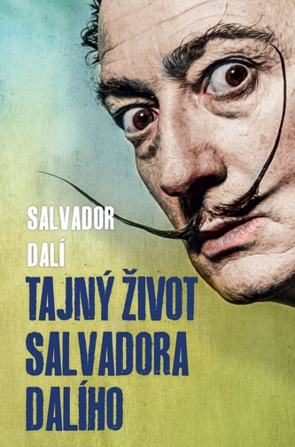 Tajný život Salvadora Dalího Tajný život Salvadora Dalího