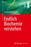Endlich Biochemie verstehen