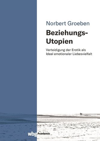 Beziehungs-Utopien