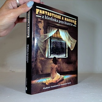 Fantastické a magické z hlediska psychiatrie