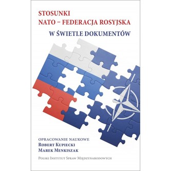 Stosunki NATO-Federacja Rosyjska w świetle dokumentów