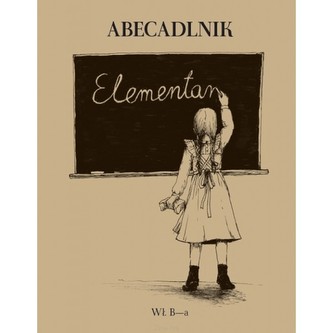 Abecadlnik w wierszykach dla starszej dziatwy polskiej