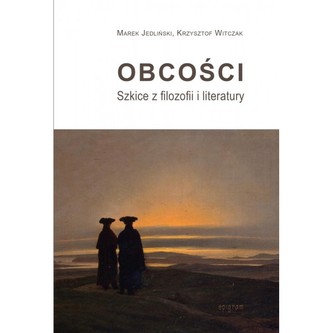 Obcości Szkice z filozofii i literatury
