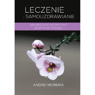 Leczenie i samouzdrawianie Leczenie i samouzdrawianie