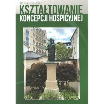 Kształtowanie koncepcji hospicyjnej